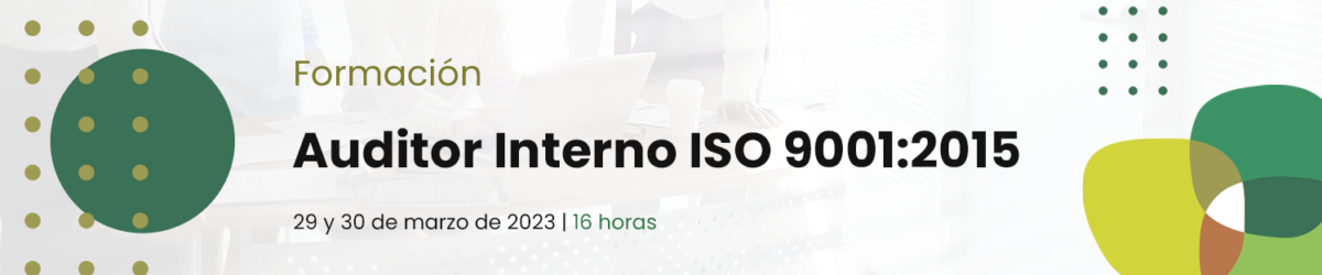 Formación Auditor Interno ISO 9001 2015 Club Calidad