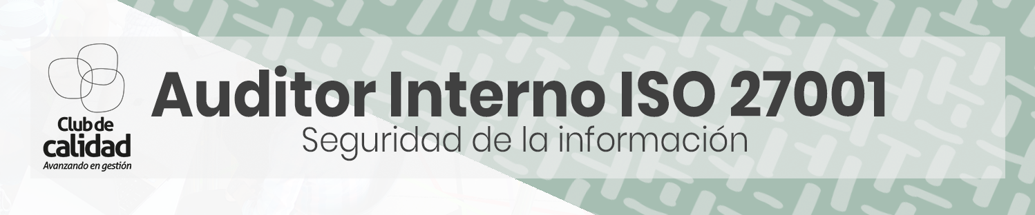 Auditor interno ISO 27001