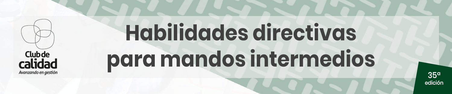 Habilidades Directivas para mandos intermedios - 35 edición