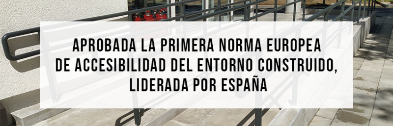 Aprobada La Primera Norma Europea De Accesibilidad Del Entorno Construido Liderada Por España 9090