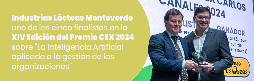 Industrias Lácteas Monteverde uno de los cinco finalistas en la XIV Edición del Premio CEX 2024 sobre “La Inteligencia Artificial aplicada a la gestión de las organizaciones”